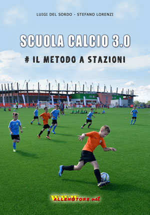SCUOLA CALCIO 3.0 # Il metodo a stazioni